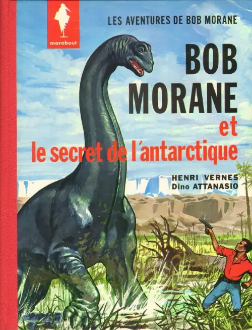 Couverture de l'album Bob Morane et Le secret de l'Antarctique