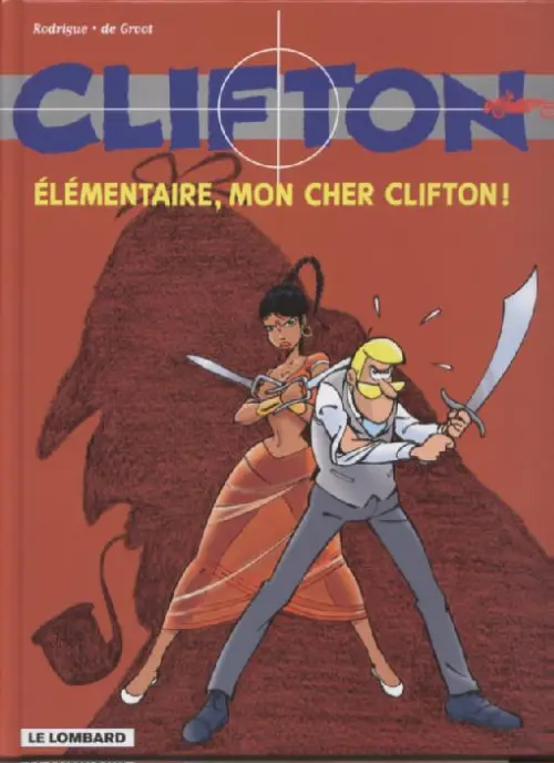 Consulter les informations sur la BD Élémentaire, mon cher Clifton !