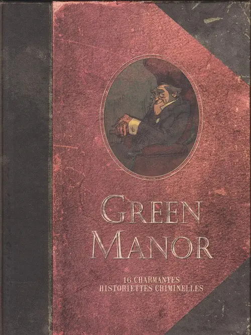 Couverture de l'album Green Manor - Seize charmantes historiettes criminelles