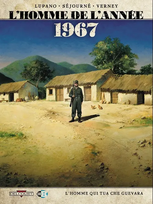 Consulter les informations sur la BD 1967 - L'Homme qui tua Che Guevara