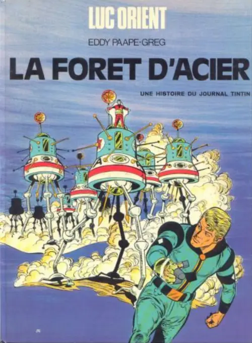 Consulter les informations sur la BD La Forêt d'Acier