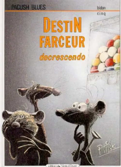 Consulter les informations sur la BD Bidon Cinq : Destin Farceur Decrescendo