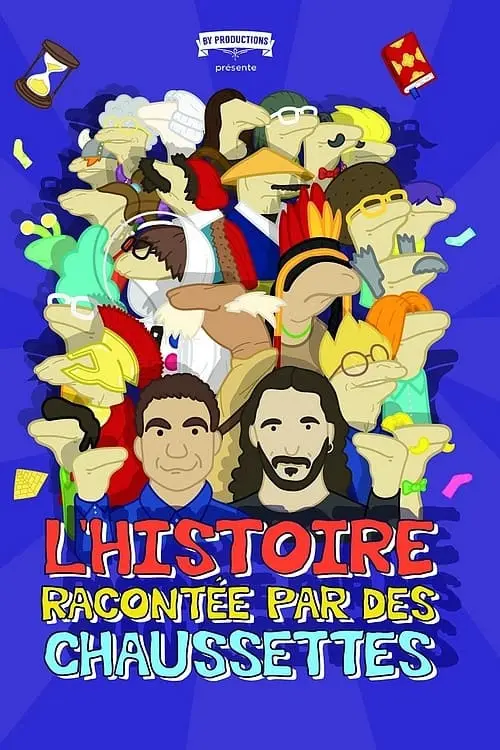 Consulter les informations sur la BD L'Histoire racontée par des chaussettes - Le Film